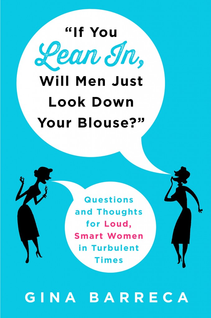 book cover of 'If You Lean In, Will Men Just Look Down Your Blouse?' It's blue with two female silhouettes asking the questions in 1950's style cartoon bubbles
