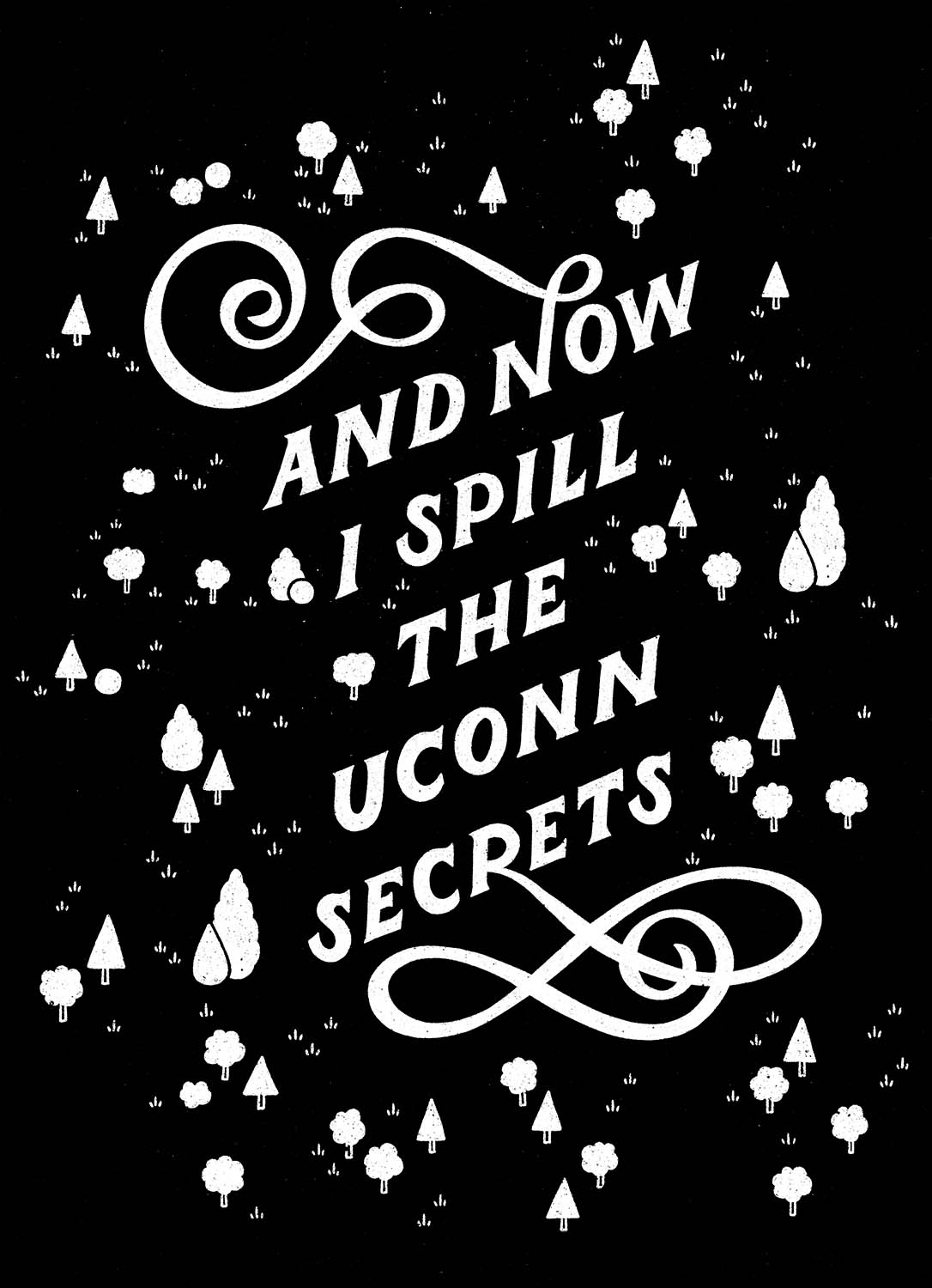Handlettered sign, "And Now I Spill the UConn Secrets"