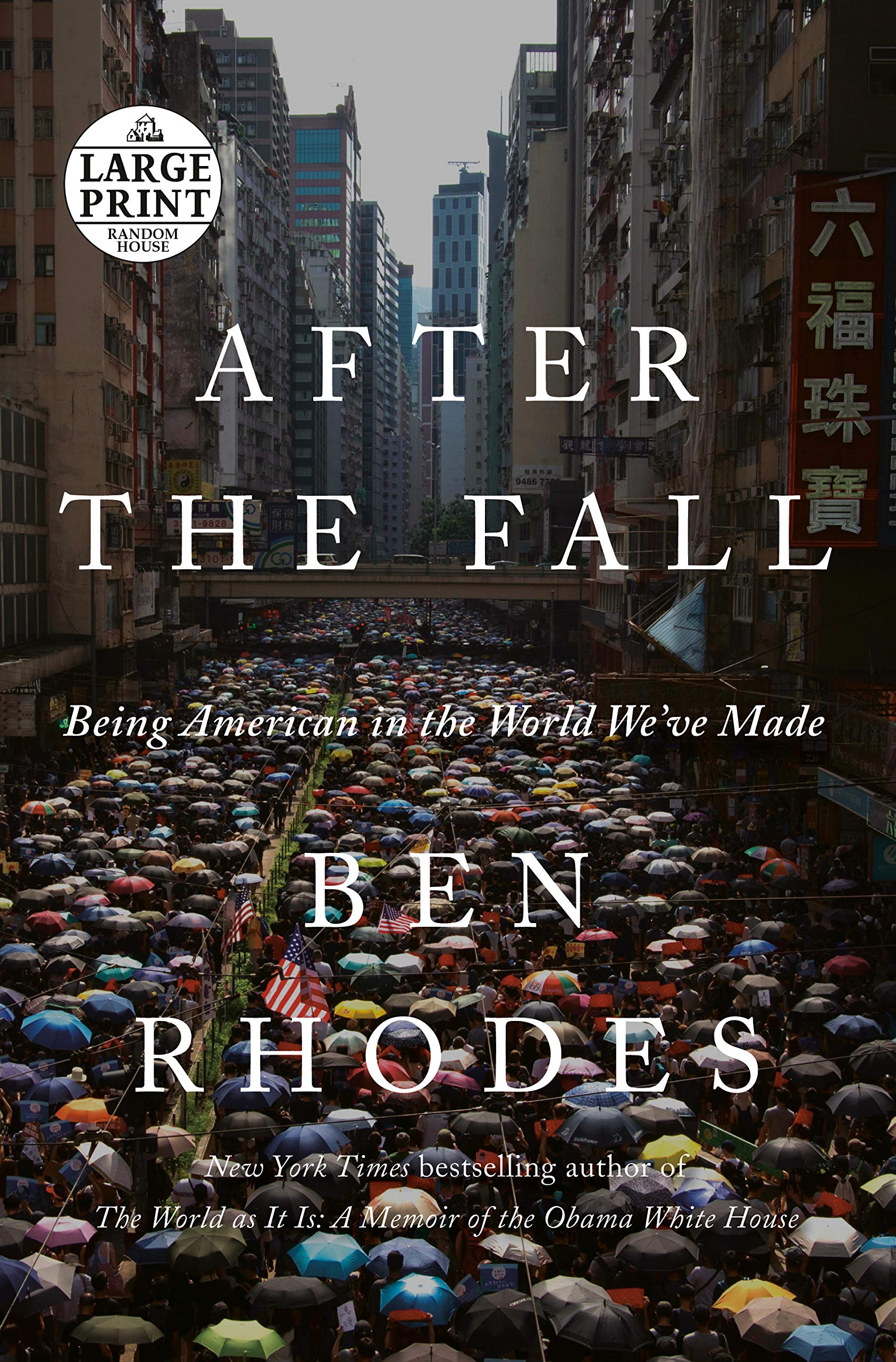 “After the Fall: Being American in the World We’ve Made” by Ben Rhodes