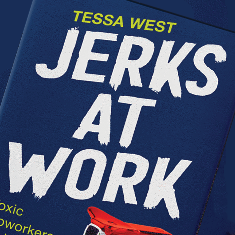 How to handle your work jerk with Tessa West