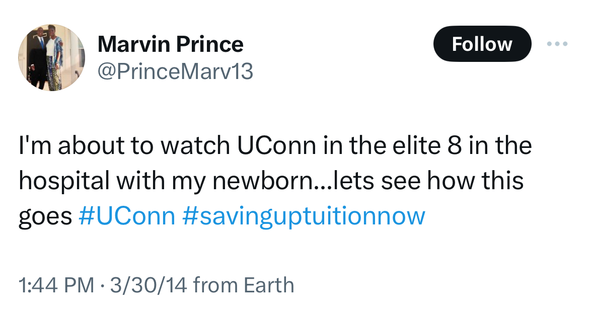 Tweet from Marvin Prince's account that reads: I'm about to watch UConn in the elite 8 in the hospital with my newborn.... let's see how it goes