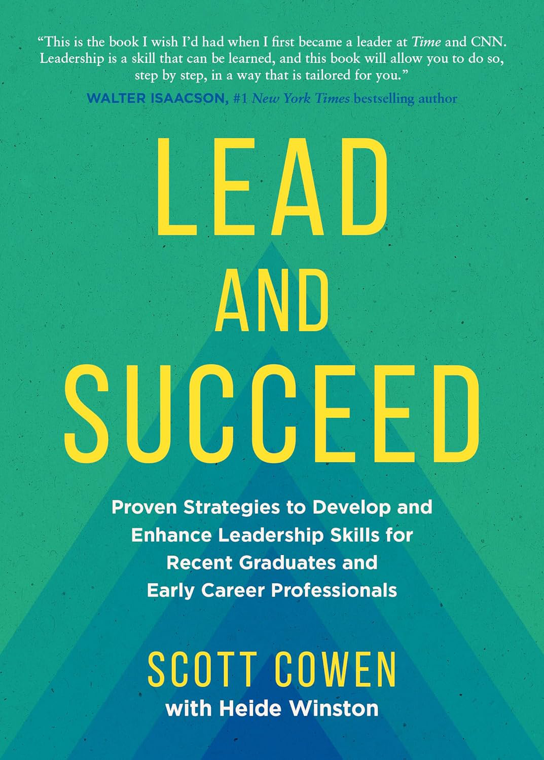 The book, "Lead and Succeed", by Scott Cowen