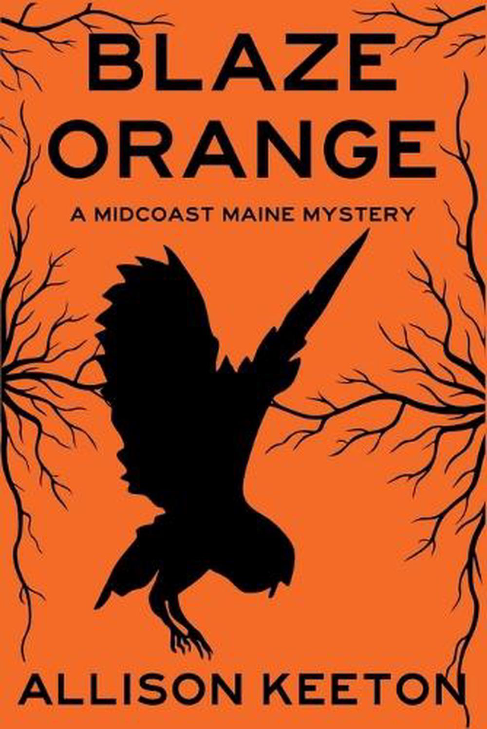 the book, "Blaze Orange", by Allison Keeton