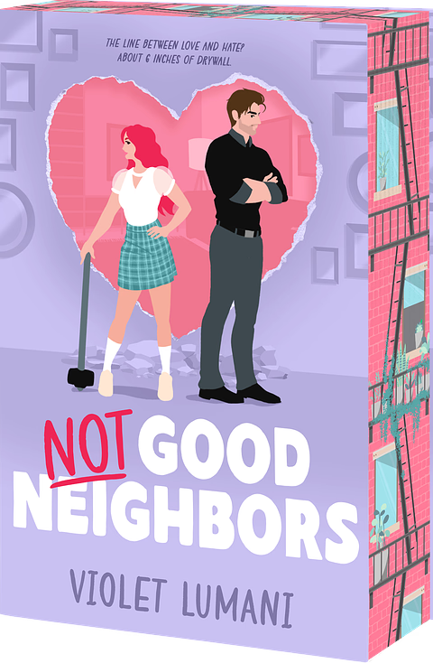 A novel with a pastel pink and purple cover. The title reads "Not Good Neighbors".