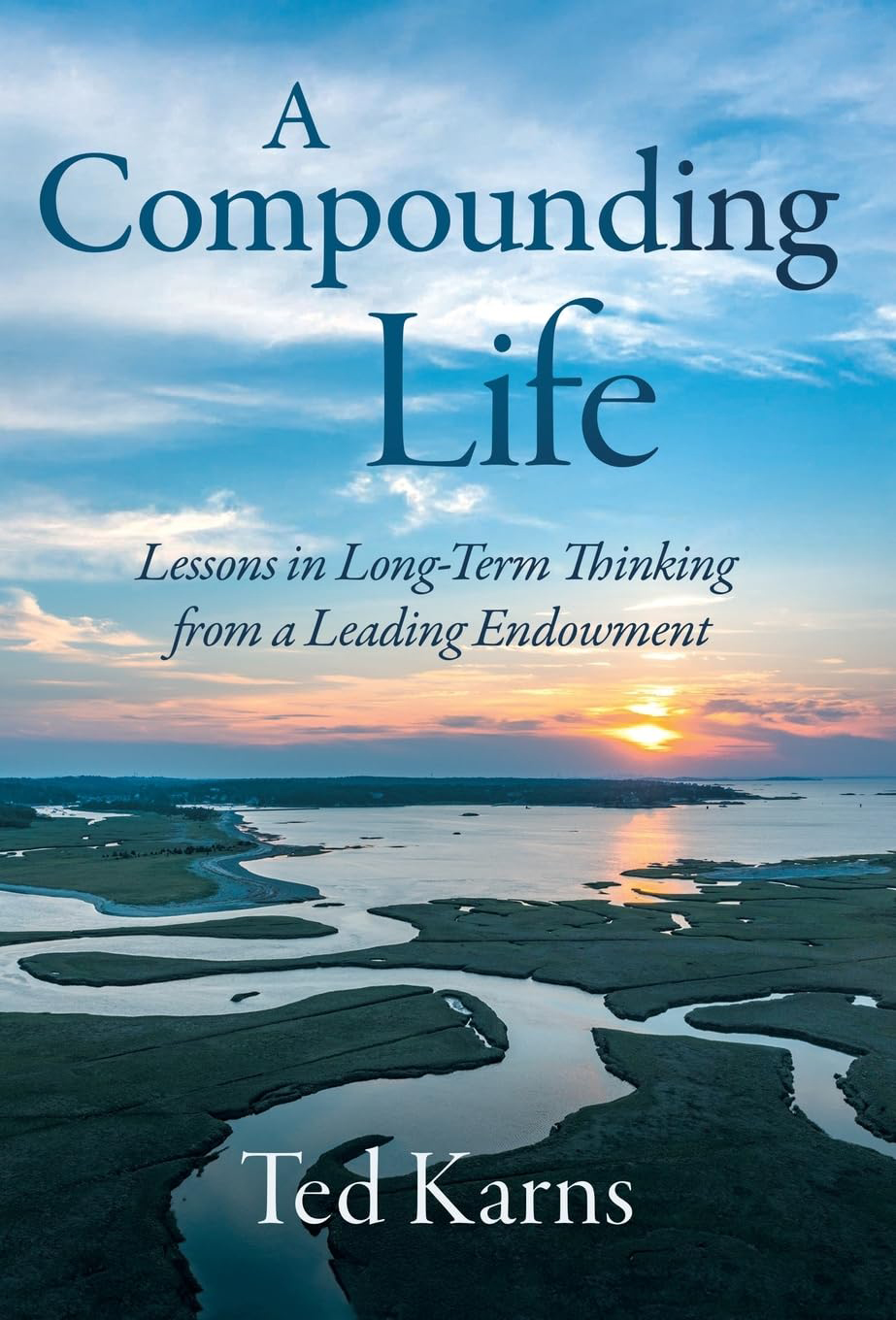 A compounding life by Ted Karns