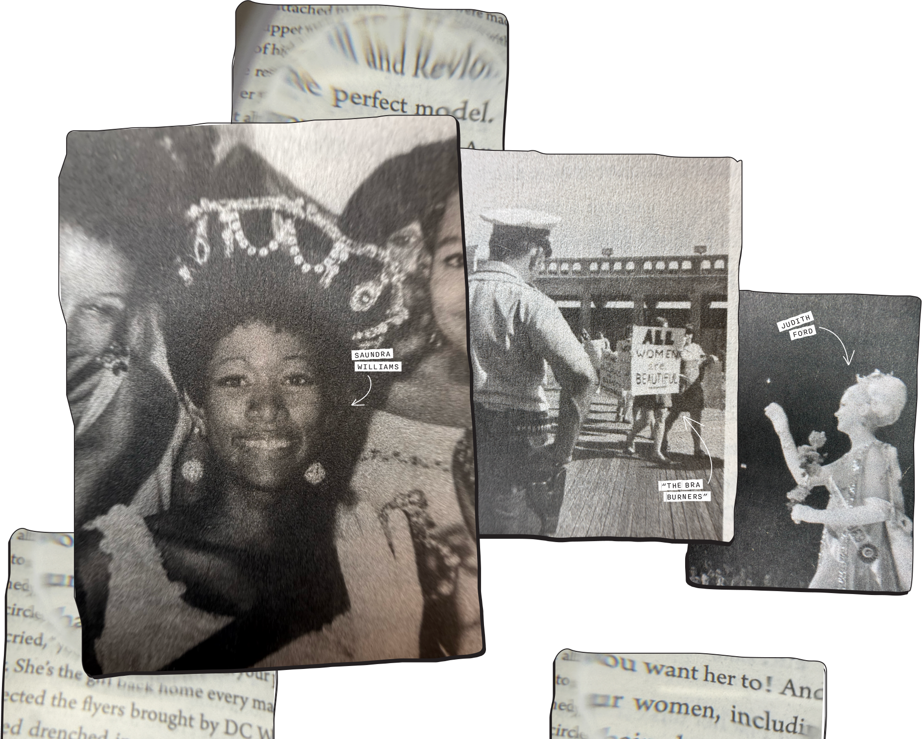 A collage illustration featuring three black and white photos against a hand-drawn, pink grid backdrop. From L to R the photos are labeled as though pasted cut-out over the photos: "Sandra Williams", with a hand-drawn arrow pointing to a woman in crown, holding flowers and smiling for the camera, then "The Bra Burners", shows a photo of women protesting while a cop stands with hands on his hips watching the crowd, and finally "Judith Forth", with arrow pointing at a woman in gown holding flowers, waving to the audience.